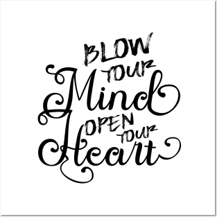 Blow your mind open your heart, Peace of mind Posters and Art